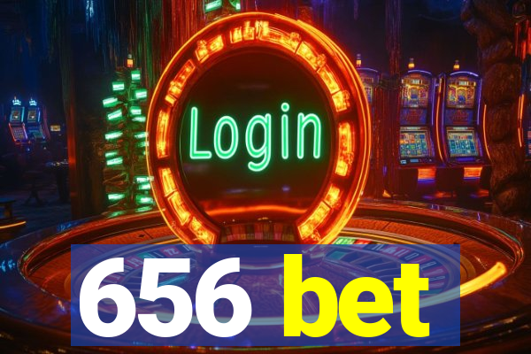 656 bet